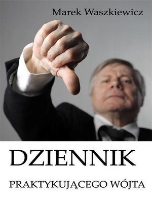 cover image of Dziennik praktykującego wójta